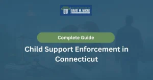 Child Support Enforcement in Connecticut